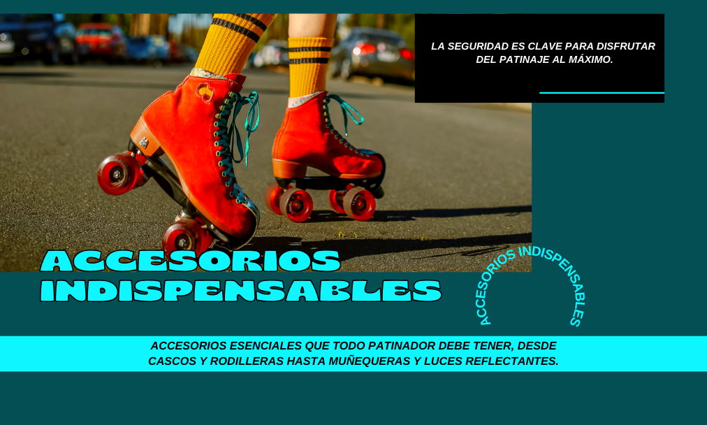 Accesorios Indispensables para Patinar con Seguridad